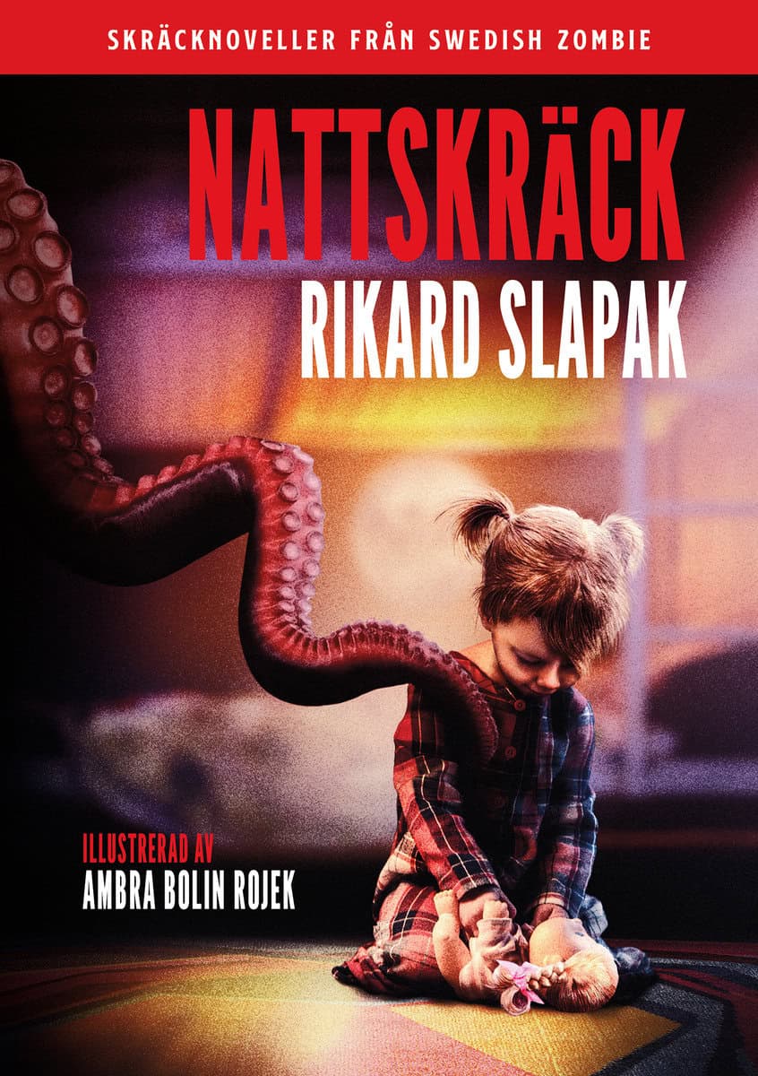 Rikard Slapak : Nattskräck