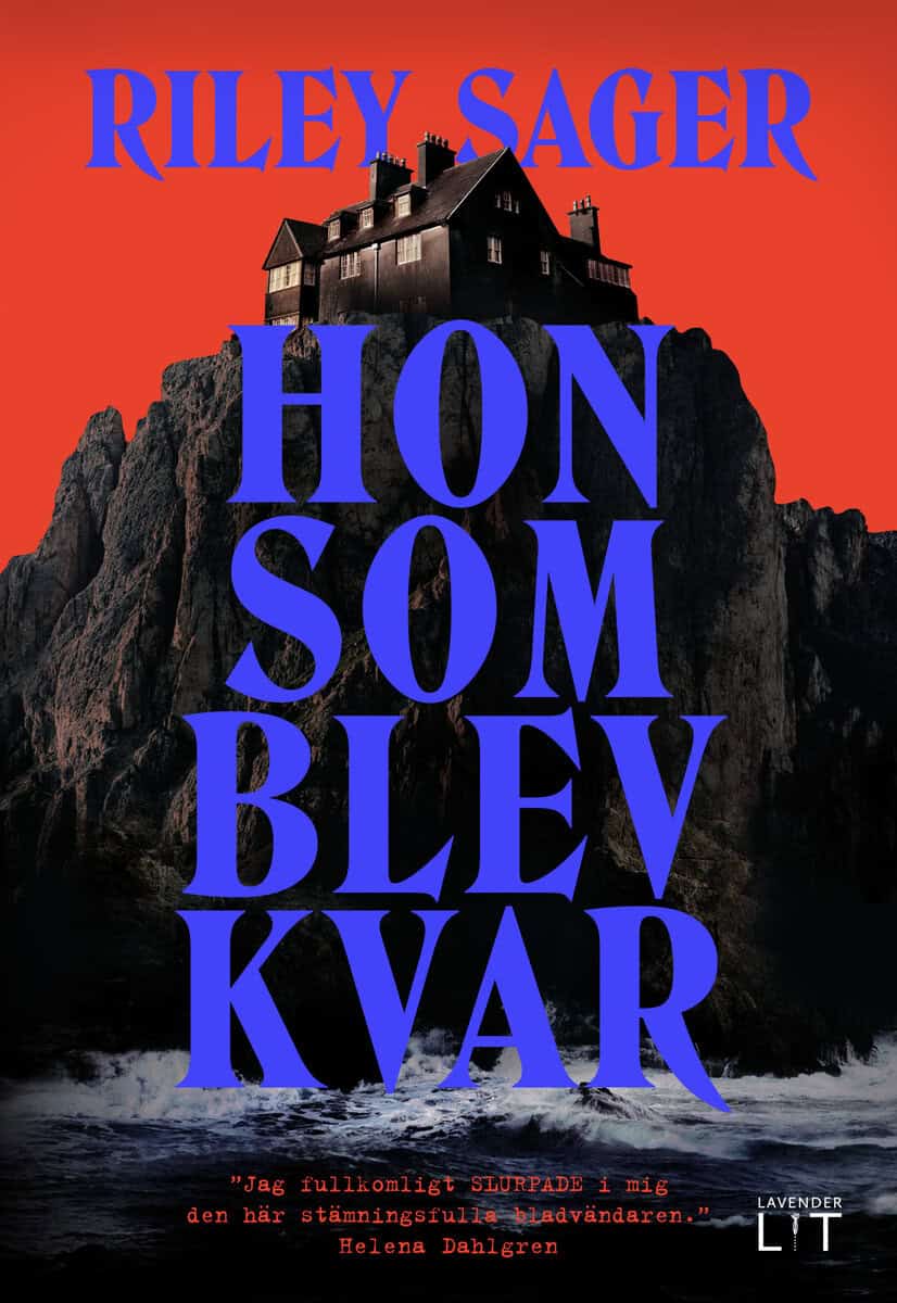 Riley Sager : Hon som blev kvar