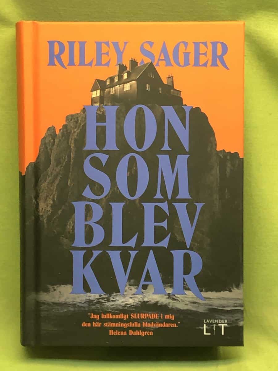 Riley Sager : Hon som blev kvar