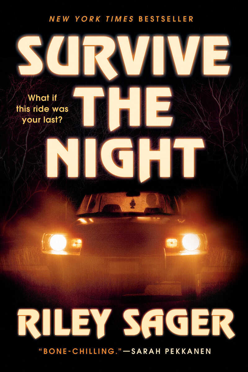 Riley Sager : Survive the night