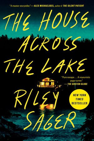 Riley Sager : The house across the lake