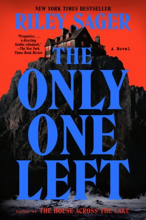 Riley Sager : The Only One Left