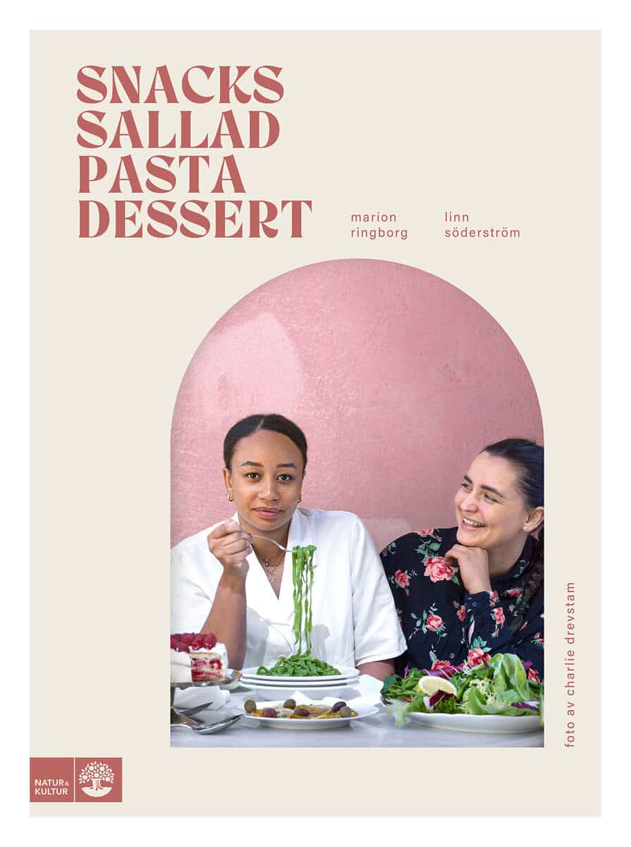 Ringborg, Marion ; Söderström, Linn : Snacks, sallad, pasta & dessert