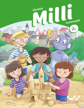 Ristamäki, Anita ; Häkkinen, Kaija ; Kaleva, Terhi ; Sohlman, Liisa ; Patrikainen, Sanna : Milli matematik 2A Elevbok
