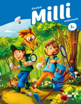 Ristamäki, Anita ; Hänninen, Leena ; Malinen, Kirsi ; Ranta, Pekka ; Vallo, Lasse : Milli matematik 3A Elevbok