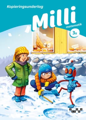 Ristamäki, Anita ; Hänninen, Leena ; Malinen, Kirsi ; Ranta, Pekka ; Vallo, Lasse : Milli matematik 3B Kopieringsunderlag