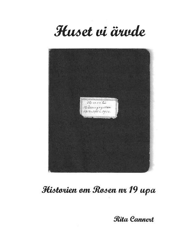 Rita Cannert : Huset vi ärvde