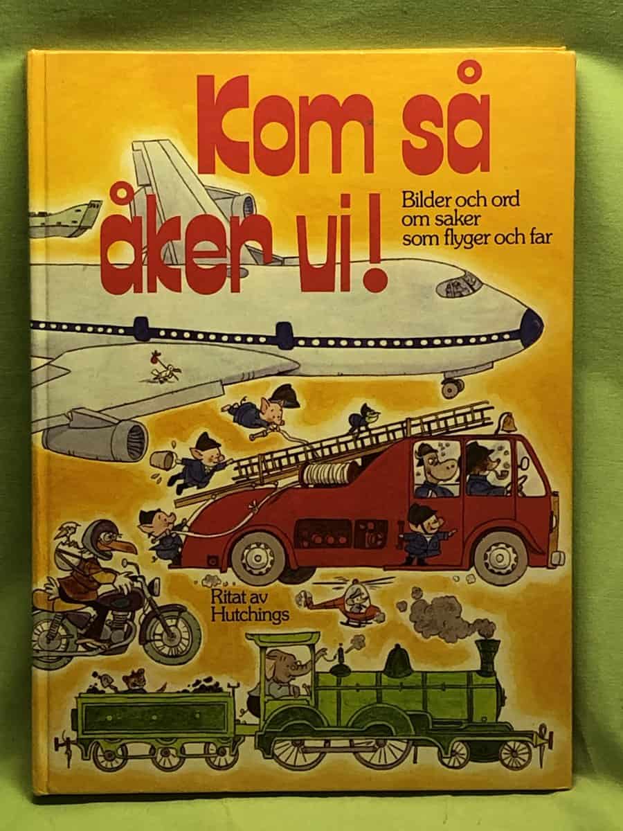 Ritat av Hutchings : Kom så åker vi! - Bilder och ord om saker som flyger och far