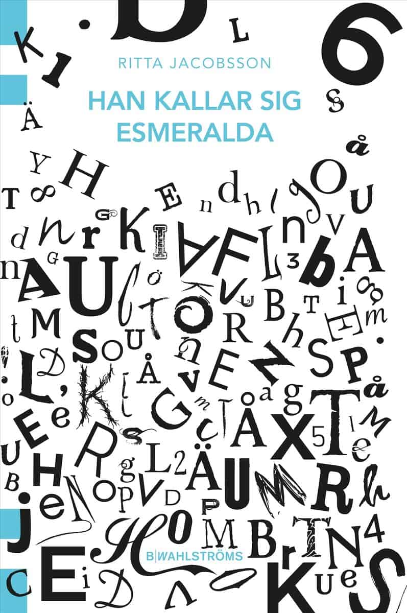 Ritta Jacobsson : Han kallar sig Esmeralda