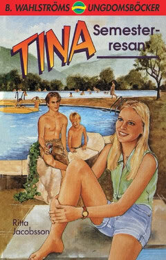Ritta Jacobsson : Tina. Semesterresan