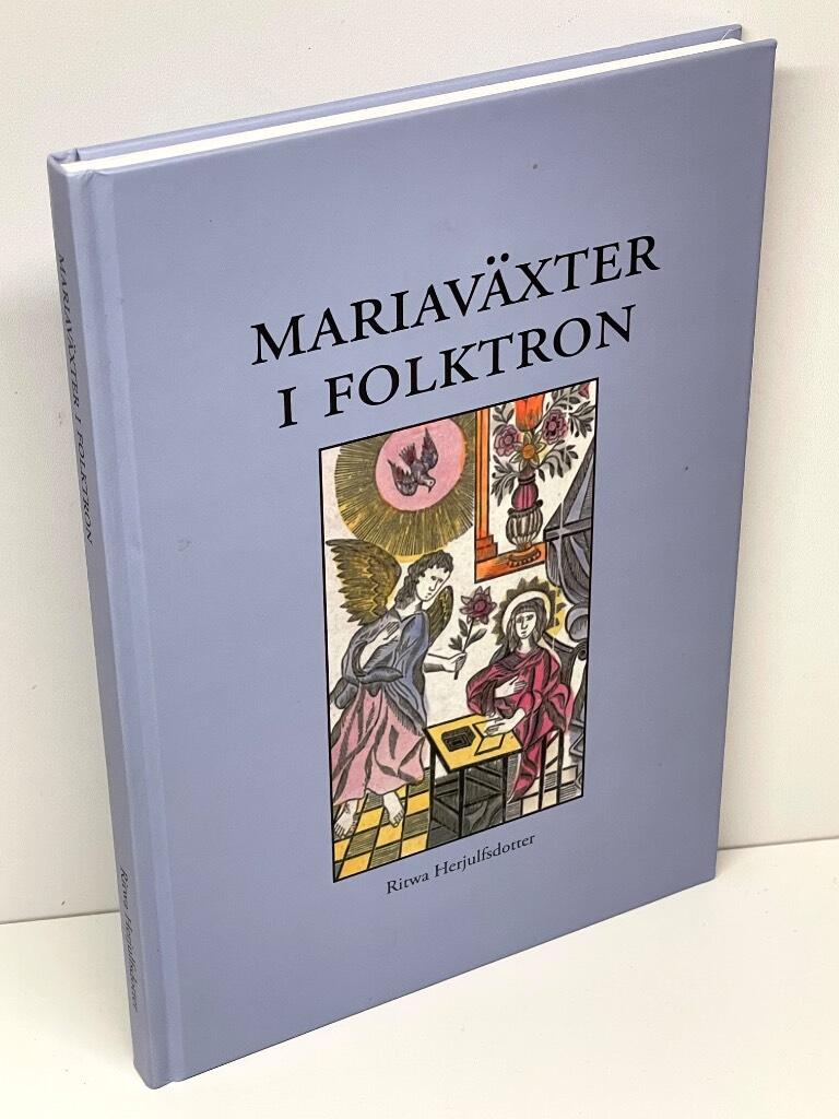 Ritwa Herjulfsdotter : Mariaväxter i folktron