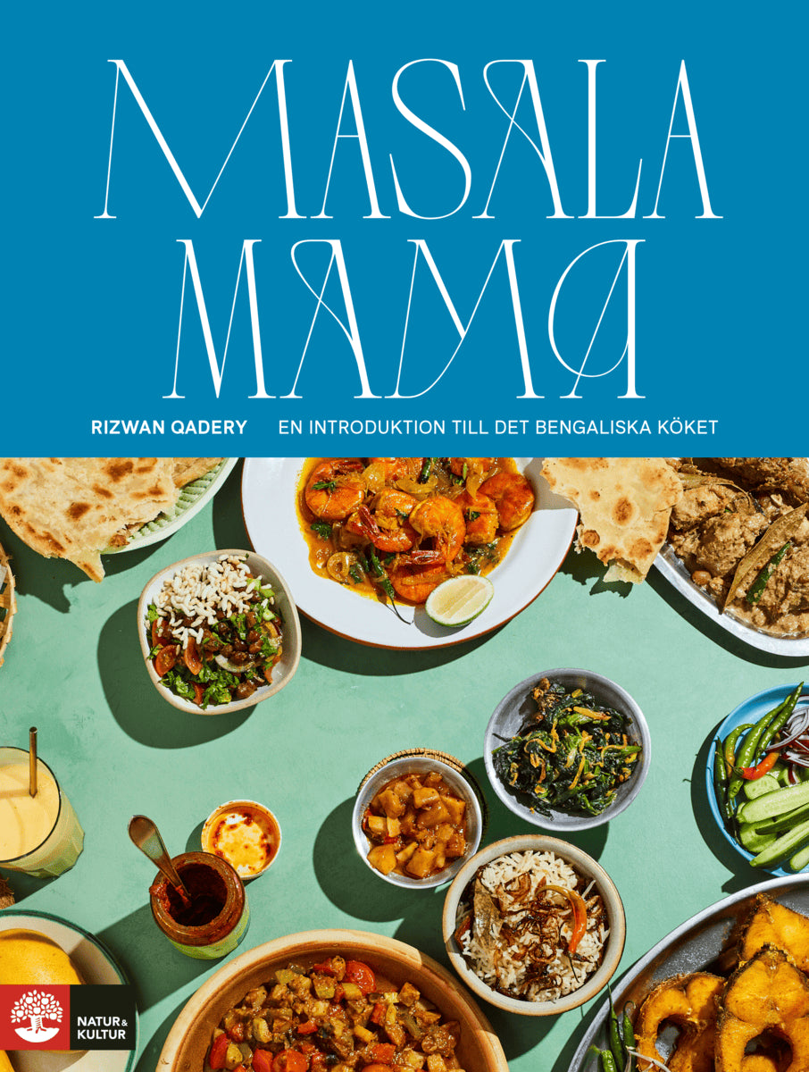 Rizwan Qadery : Masala mama : en introduktion till det bengaliska köket