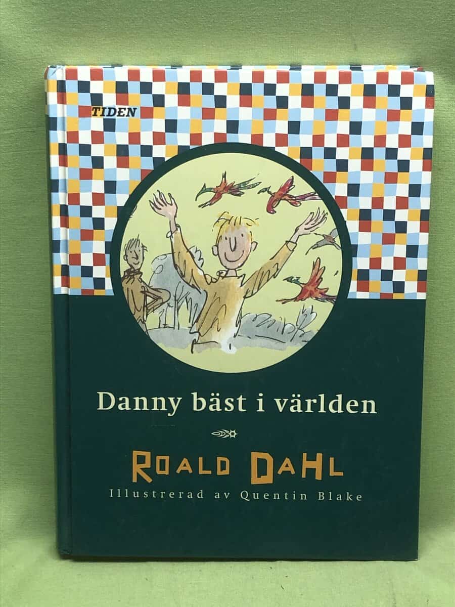Roald. Dahl : Danny bäst i världen