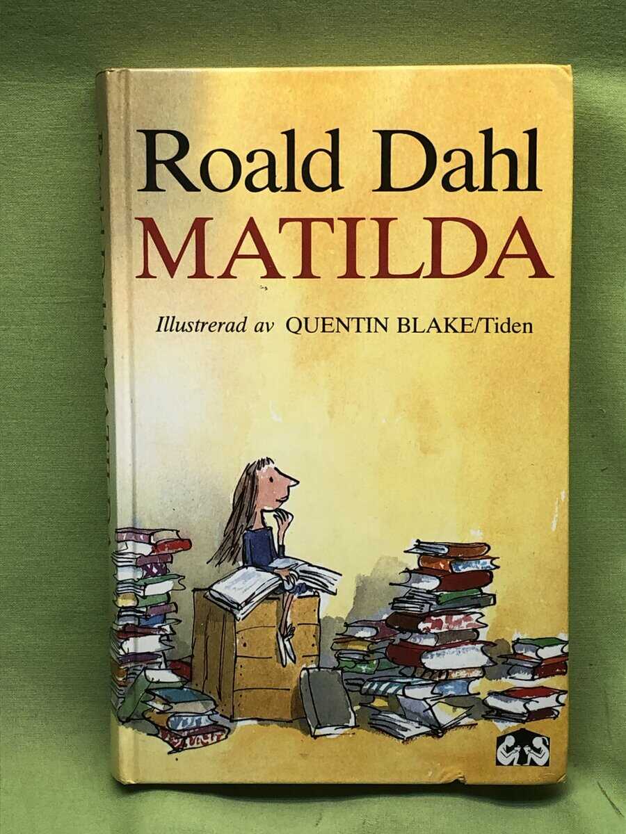 Roald. Dahl : Matilda