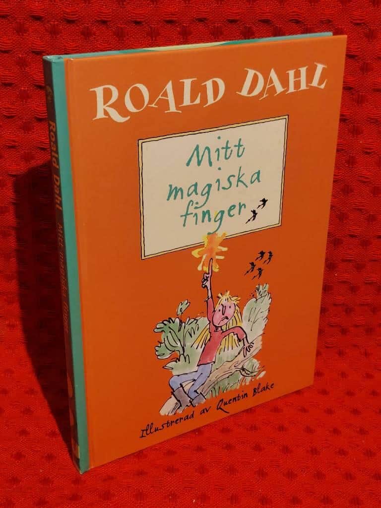 Roald Dahl : Mitt magiska finger