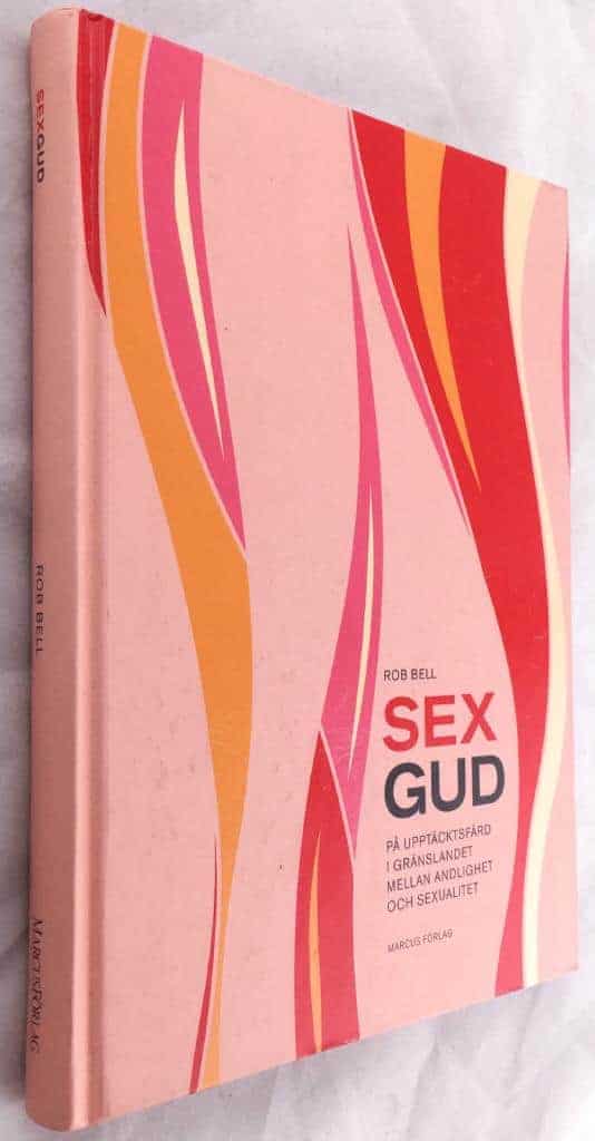 Rob Bell : Sexgud