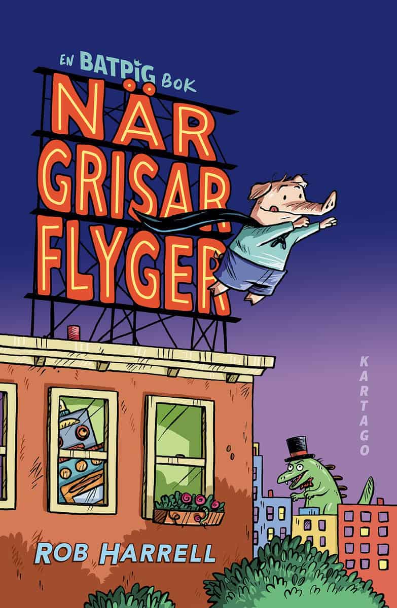Rob Harrell : När grisar flyger