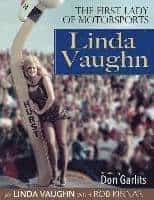 Rob Kinnan : Linda Vaughn The First Lady of Motorsports