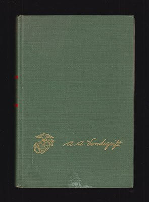 Robert A Asprey : Once a Marine. The Memoirs of General A. A. Vandegrift, U.S.M.C.