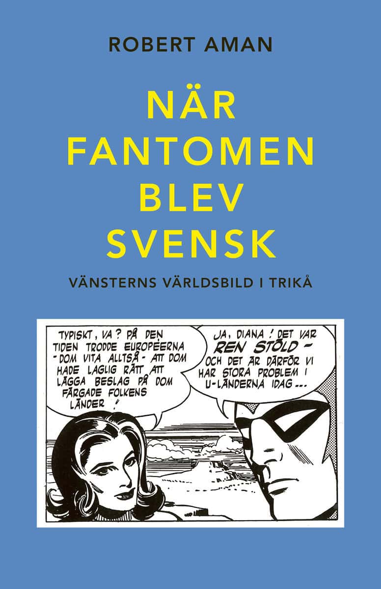 Robert Aman : När Fantomen blev svensk