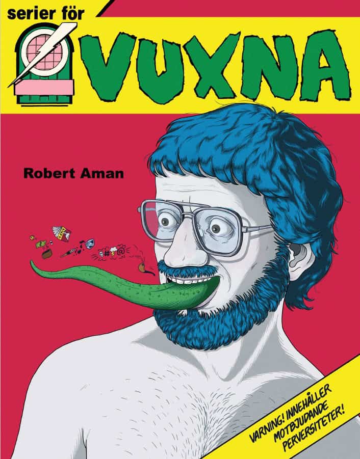 Robert Aman : Serier för vuxna : Epix och den svenska serierevolutionen