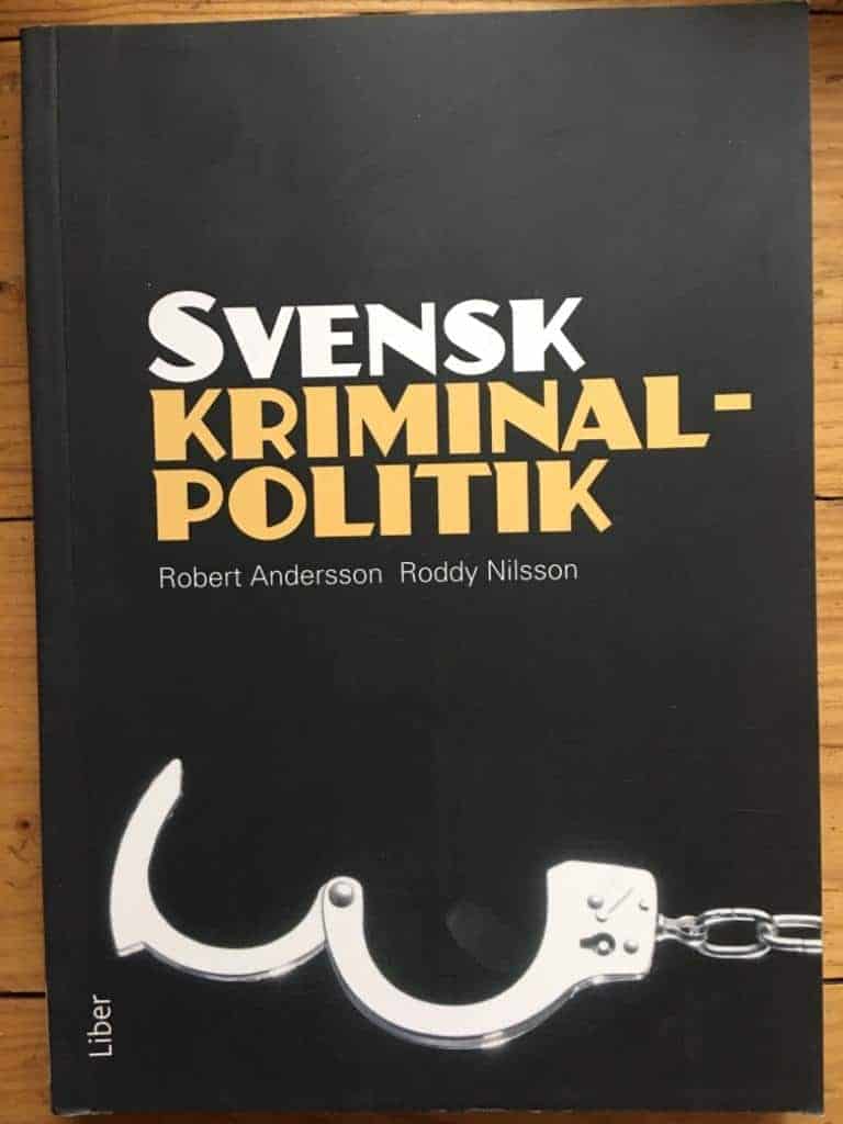 Robert Andersson ; Roddy Nilsson : Svensk kriminalpolitik