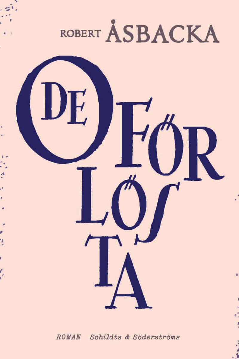 Robert Åsbacka : De oförlösta