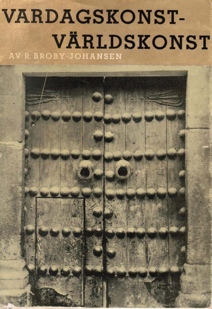 Robert Broby-Johansen : Vardagskonst - Världskonst