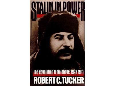 Robert C. Tucker : Stalin in power. The revolution from above 1928-1941