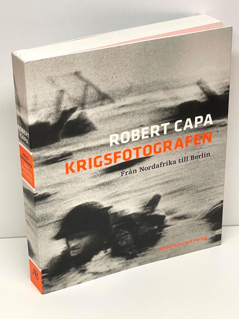 Robert Capa : Krigsfotografen