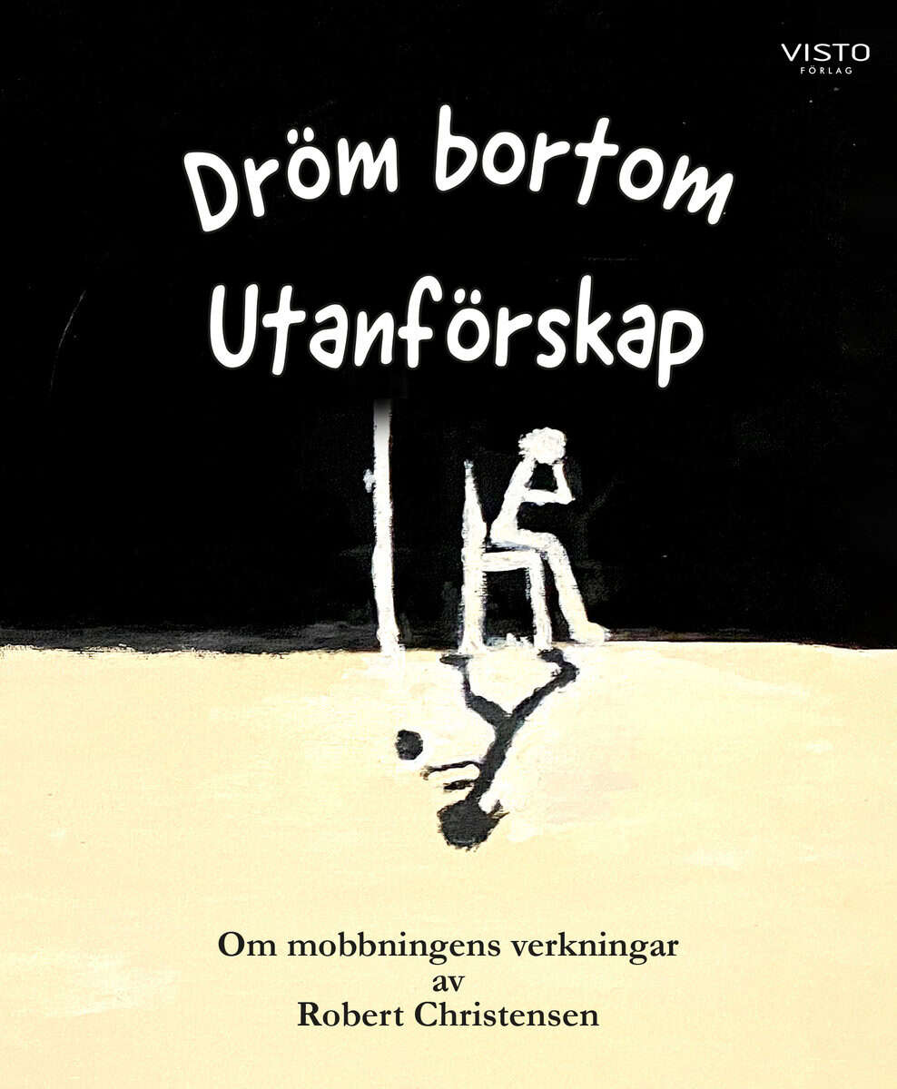 Robert Christensen : Dröm bortom utanförskap