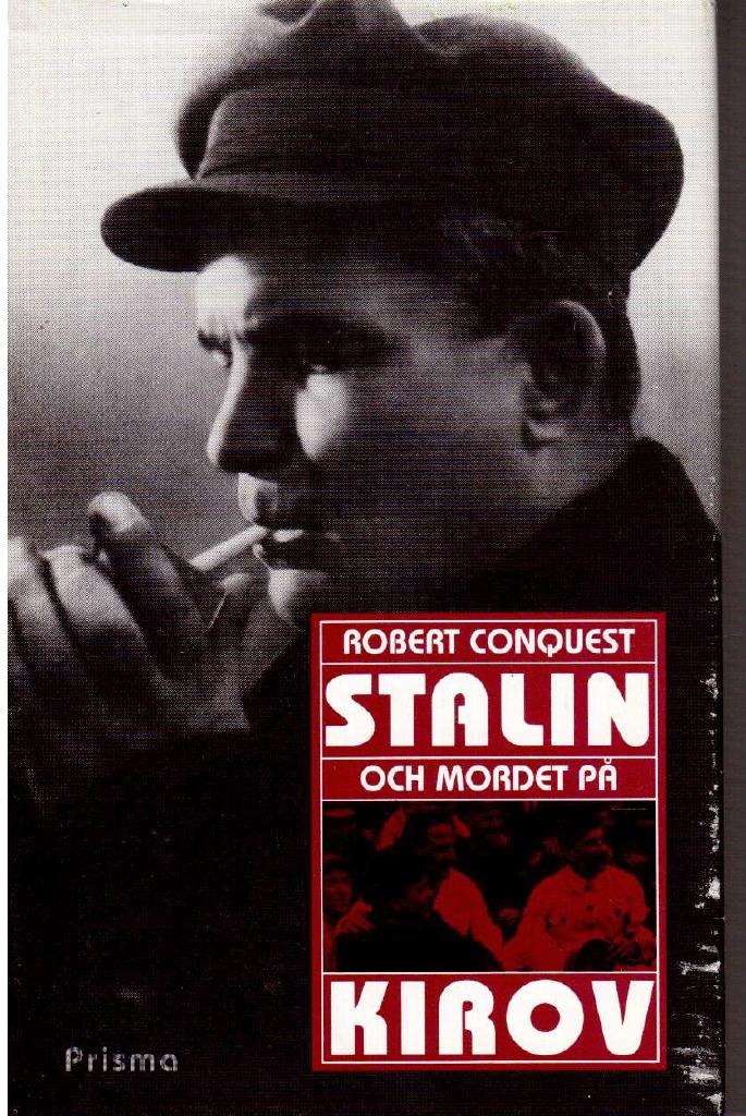 Robert Conquest : Stalin och mordet på Kirov