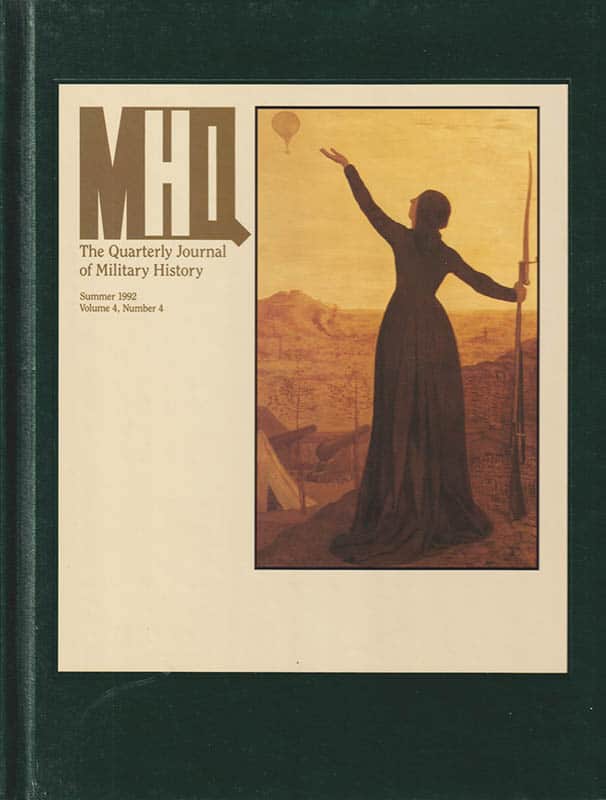 Robert Cowley : MHQ. The Quarterly Journal of Military History. Spring 1992. Volume 4, Number 4