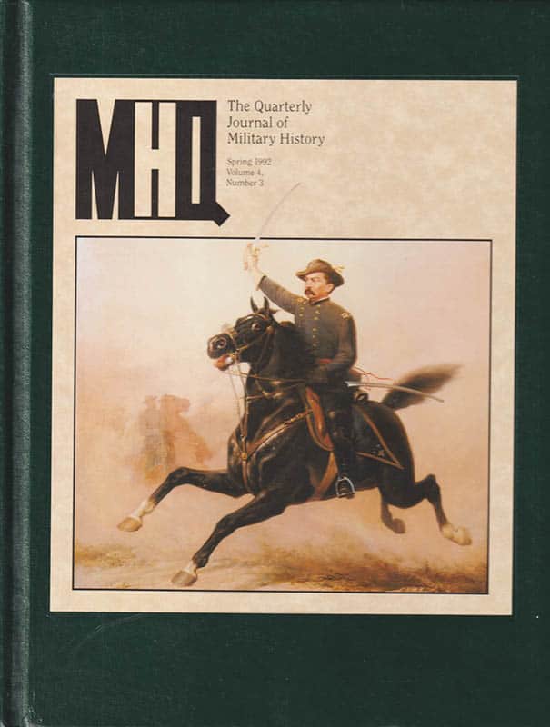 Robert Cowley : MHQ. The Quarterly Journal of Military History. Spring 1992. Volume 4, Number 3