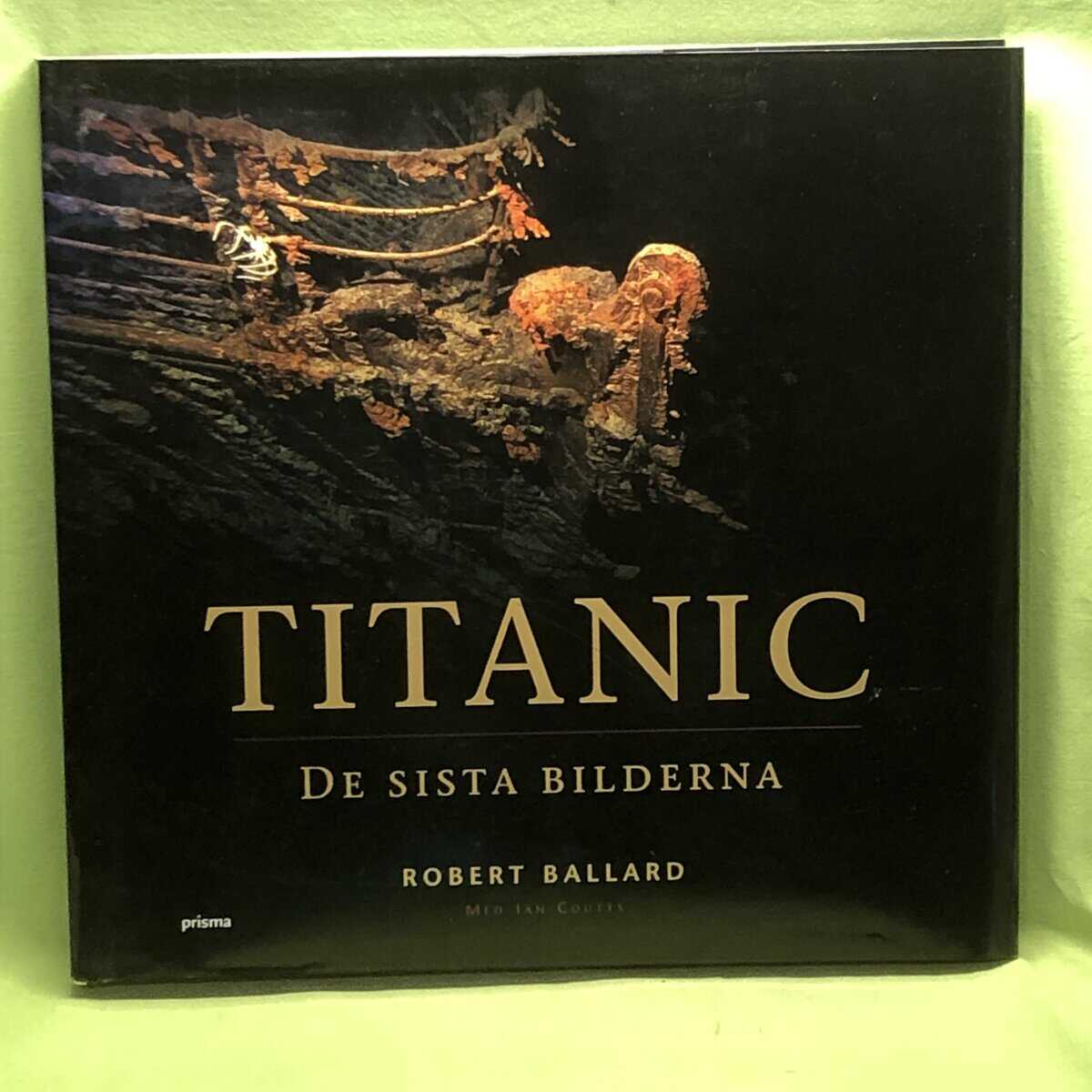 Robert D. Ballard : Titanic