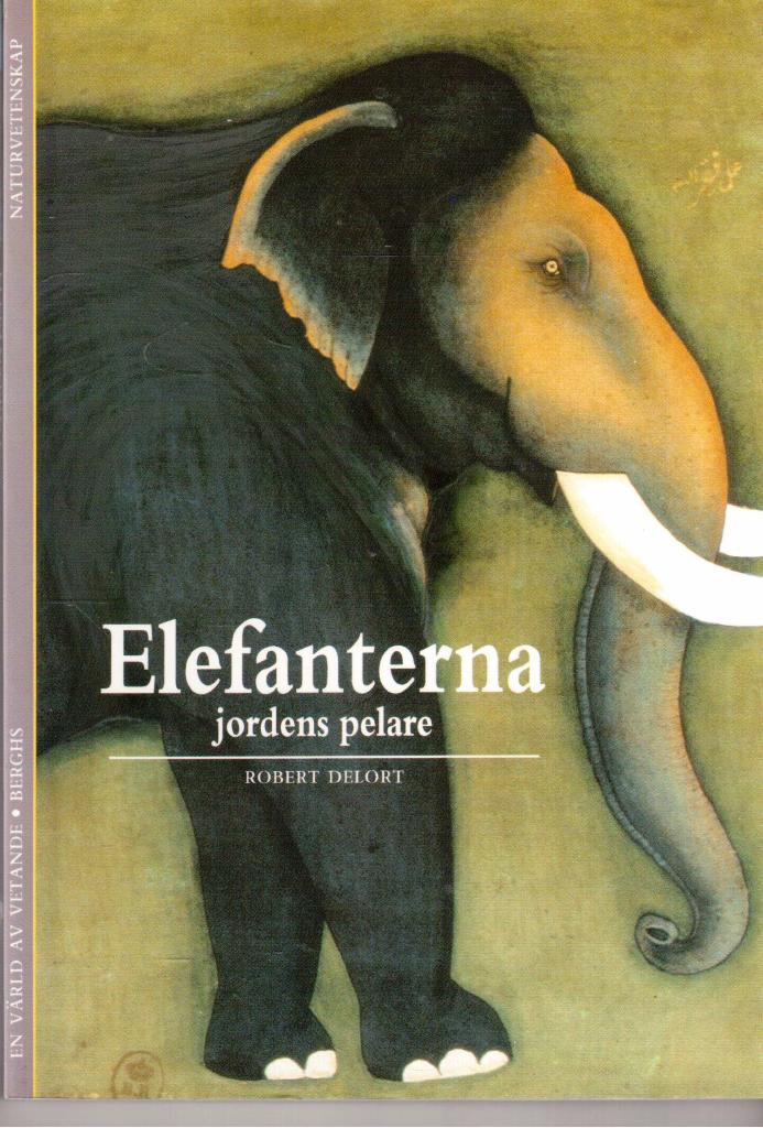 Robert Delort : Elefanterna