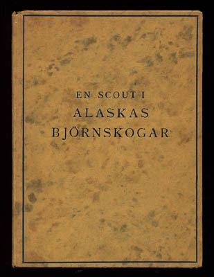 Douglas, Robert Dick, J:r : En scout i Alaskas björnskogar