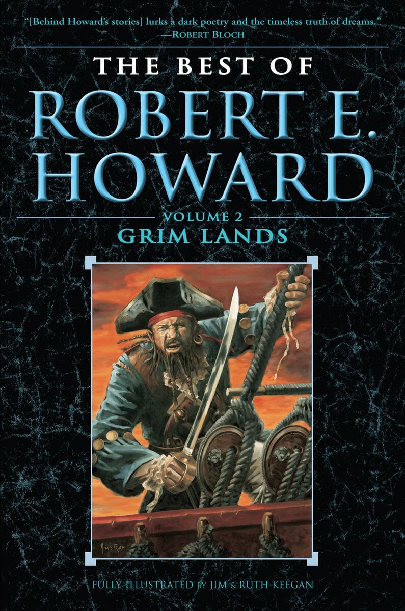 Robert E Howard : Grim Lands ( Best of Robert E Howard #02 )