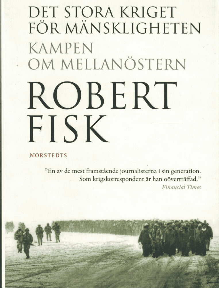 Robert Fisk : Det stora kriget för mänskligheten