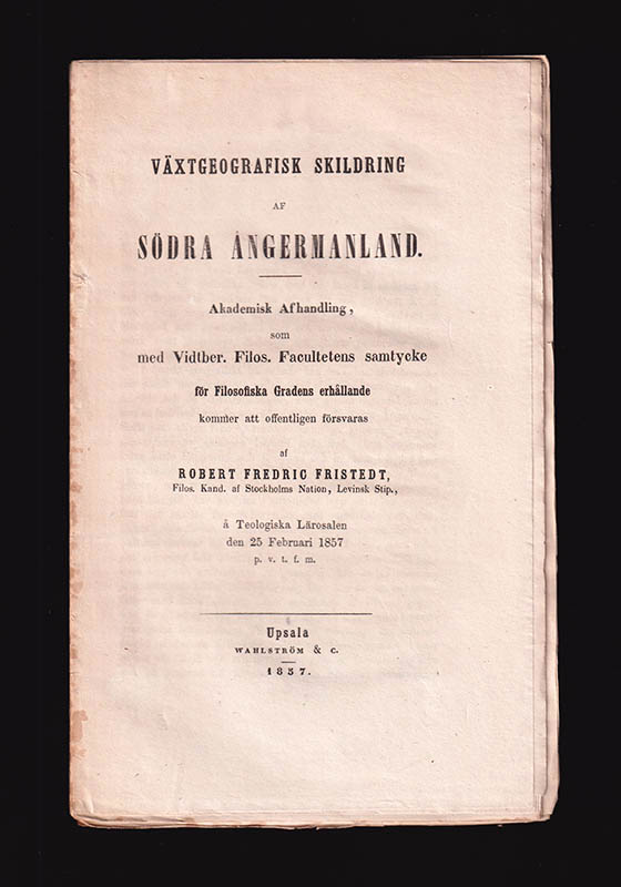 Robert Fredrik Fristedt : Växtgeografisk skildring af södra Ångermanland. ...