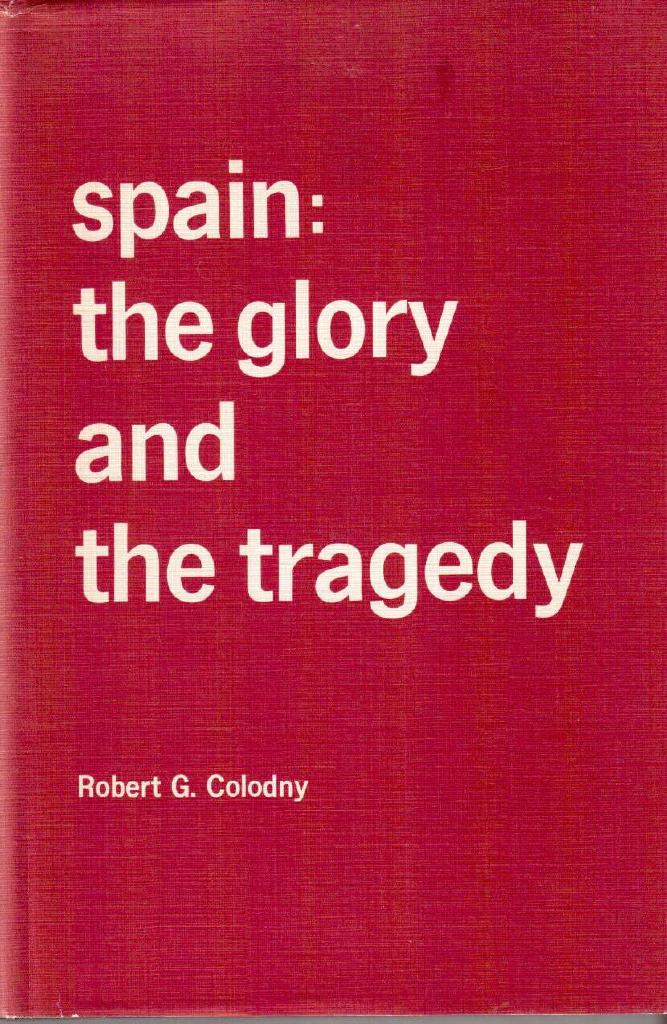 Robert G. Colodny : Spain