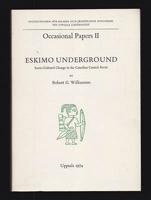 Robert G Williamson : Eskimo underground