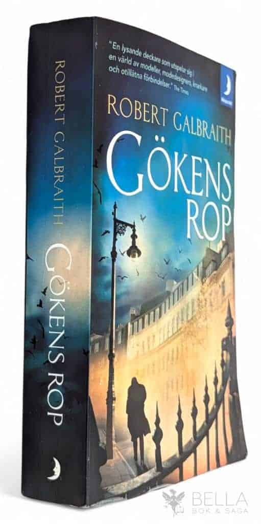 Robert Galbraith : Gökens rop - Cormoran Strike - Bok 1
