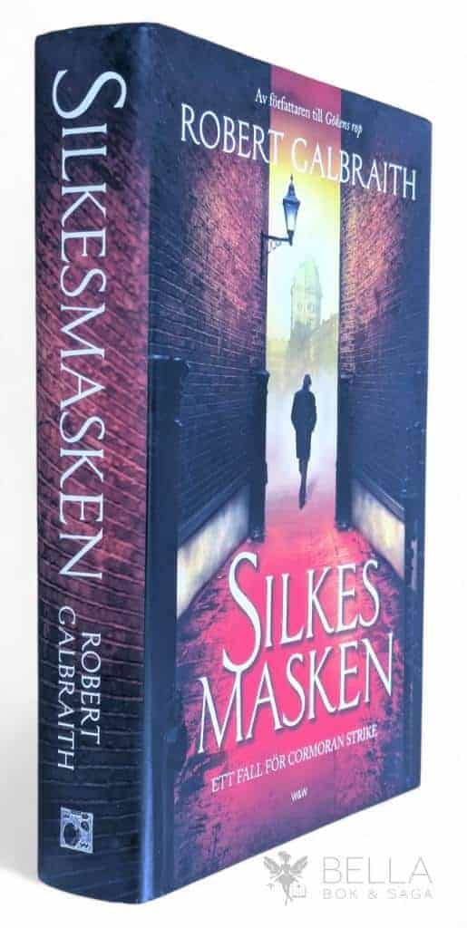 Robert Galbraith : Silkesmasken - Cormoran Strike - Bok 2