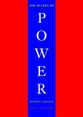 Robert Greene : The 48 Laws of Power
