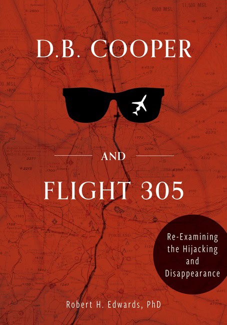 Robert H. Edwards : D. B. Cooper And Flight 305