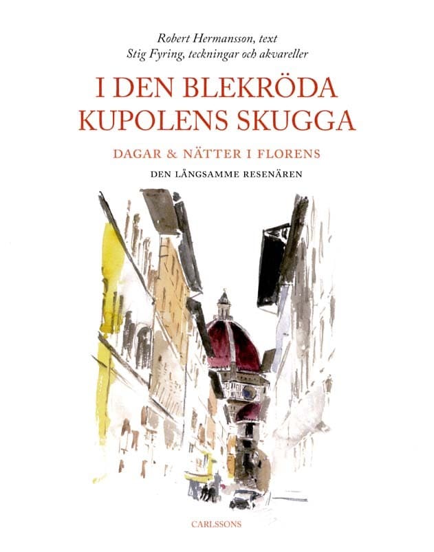 Robert Hermansson : I den blekröda kupolens skugga