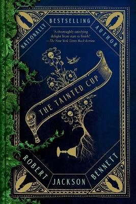 Robert Jackson Bennett : The Tainted Cup