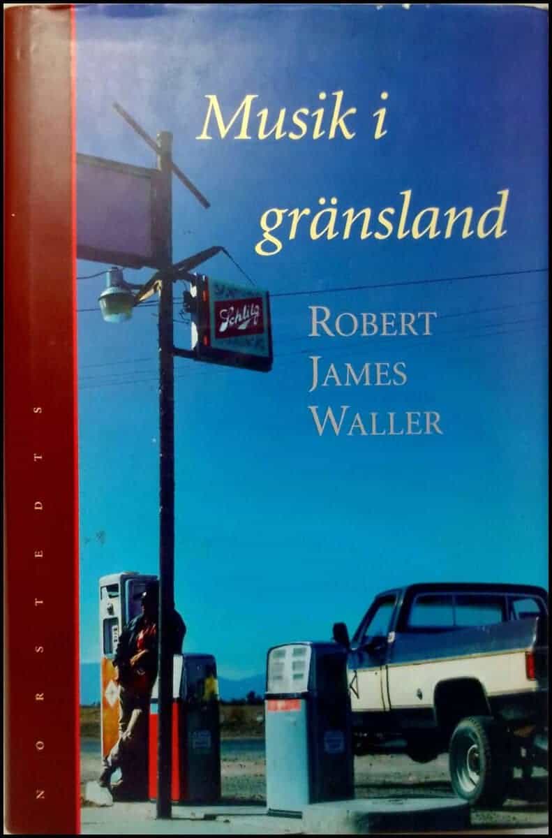 Robert James Waller : Musik i gränsland