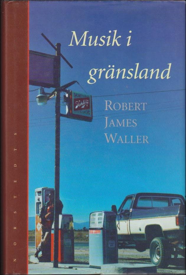Robert James Waller : Musik i gränsland
